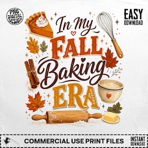 Puede incluir: Un diseño digital con el texto In My Fall Baking Era en marrón y naranja, rodeado de ilustraciones de una porción de tarta de calabaza, un batidor, ramas de canela, un bol, un rodillo, mantequilla y hojas de otoño.
