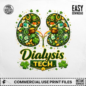 May include: A green and gold graphic design featuring a kidney shape filled with St. Patrick's Day themed elements. The text "Dialysis Tech" is displayed in a stylized font, with shamrocks and a gold accent.