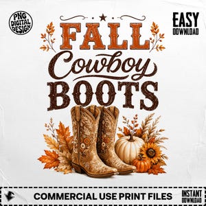 Può includere: Un design grafico digitale con il testo FALL COWBOY BOOTS in lettere arancioni e marroni. Sotto il testo ci sono due stivali da cowboy in pelle beige con ricami floreali, circondati da foglie autunnali, una grande zucca bianca e un girasole.