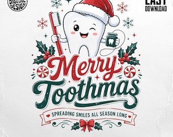 Merry Toothmas PNG Christmas Dental Sublimation Design, Cute Santa Tooth Dentist Holiday Digital Download, Hygienist Xmas Shirt Graphic
