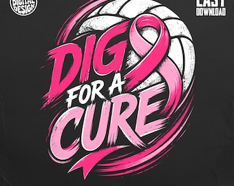 Dig For A Cure PNG Digital Download, Breast Cancer Awareness Volleyball Softball Team Support Design, Pink Ribbon Survivor Coach Fan Graphic