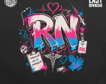 RN Nurse Life Graffiti PNG, Digital Download for Nurses, Trendy Registered Nurse Graphic, Street Art Style Nurse Design