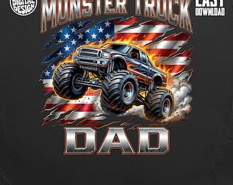 Monster Truck Dad PNG, Digital Download, Commercial Use, Fathers Day Gift, Truck Lover Sublimation Design, American Flag Printable