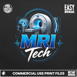 May include: A digital graphic design featuring a white MRI scanner with a blue glowing center, flanked by blue anatomical illustrations of a human brain and spine. The text reads MRI Tech in large blue and white letters, with PNG DIGITAL DESIGN and EASY DOWNLOAD labels.