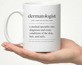 Dermatologist Definition Mug, Gift for Doctor, Funny Derm Graduation Appreciation Medical Present