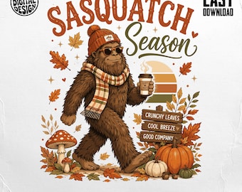Sasquatch Season Cozy Vibes PNG Digital Download | Bigfoot Fall Sublimation Design for Shirts Mugs & Gifts | Autumn Aesthetic Print