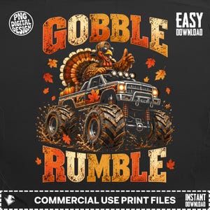 Gobble Rumble Monster Truck Thanksgiving PNG, Funny Turkey Sublimation Design, Kids Fall Truck DTF Clipart Instant Digital Download