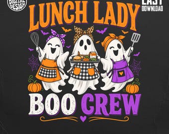 Lunch Lady Boo Crew PNG Halloween Sublimation Design, Cute School Cafeteria Ghost Digital Download DTF Graphic Shirt Clipart