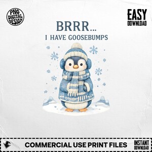 以下が含まれることがあります： 青い帽子、イヤーマフ、スカーフ、コートを着たペンギンの水彩イラスト。 ペンギンは雪の中に立っており、雪の結晶が降っています。 上のテキストは「BRRR... I HAVE GOOSEBUMPS」と書かれています。