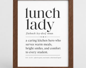 Lunch Lady Gift, Lunch Lady Wall Art, Gifts For Lunch Lady, Lunch Lady Definition Print, School Cafeteria Worker Appreciation Digital