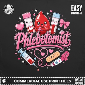 Puede incluir: Un diseño gráfico digital con el texto Phlebotomist en letra cursiva rosa. La ilustración incluye una gota de sangre roja, dos tubos de ensayo, una jeringa, una tirita y un torniquete, todos con caras sonrientes, rodeados de corazones rosas.