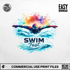 Op de afbeelding: Een levendig digitaal ontwerp met een zwemmer in beweging, met kleurrijke verfspatten op de achtergrond. De woorden "SWIM Fast" staan prominent in het blauw. Geschikt voor commercieel gebruik printbestanden.