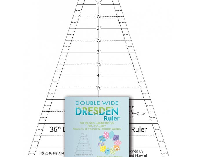 Double Wide Dresden Template Ruler by Me My Sister Designs Etsy Double Wide Dresden Template Ruler by Me My Sister Designs Etsy