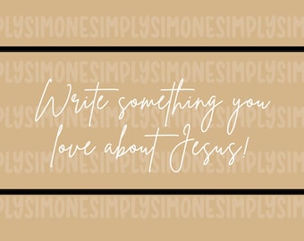 Write Something You Love About Jesus Banner Template