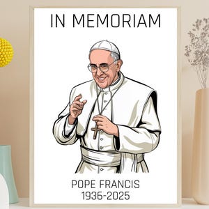 Pope Francis Memorial Print, In Loving Memory Of Pope Francis, 1936-2025, Pope Wall Art, Pope frame, Catholic Religious Art Digital Download
