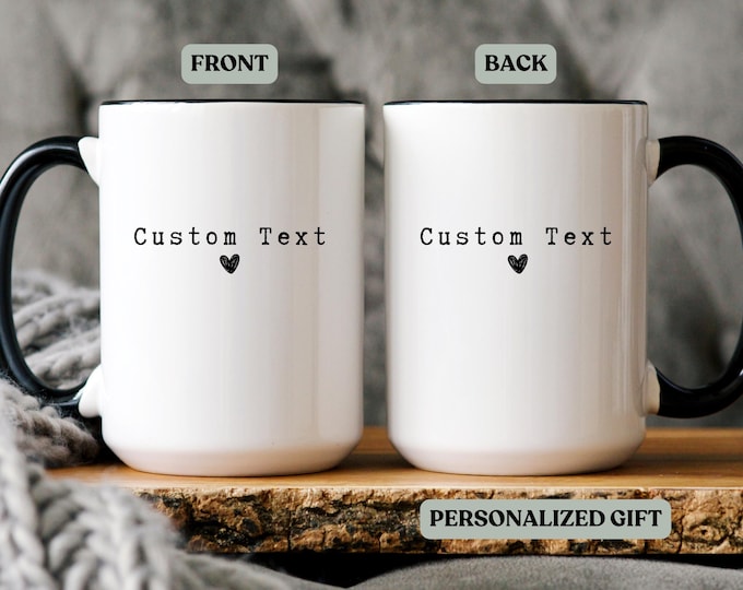 Custom coffee mug, Personalized cups with Text and Photo, Personalized Mug, Custom Design Mug Customizable Text Mug with Your Words Gift Cup