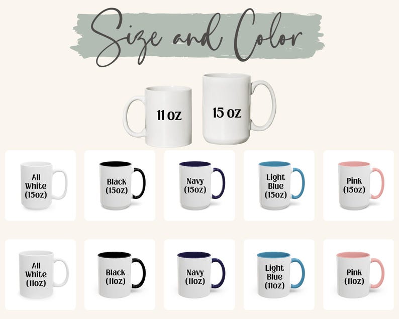 May include: White ceramic mugs in 312 ml and 425 ml sizes, with options including all-white, black handle, navy handle, light blue handle, and pink handle. The text "Size and Color" is at the top.