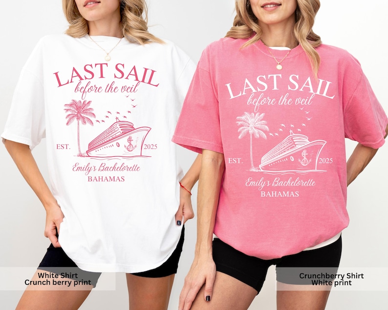 May include: Two t-shirts with the text "Last Sail Before the Veil" printed on them. The shirt on the left is white with pink text and the shirt on the right is pink with white text. Both shirts feature a cruise ship and palm tree graphic.