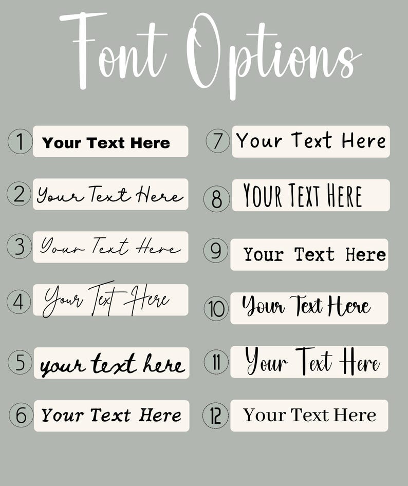 May include: Image showcasing 12 font options with the text "Your Text Here" in various styles. The title "Font Options" is displayed in a cursive font. Each font sample is numbered and set against a light beige background.