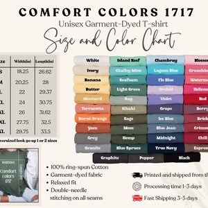 May include: A size and color chart for Comfort Colors 1717 unisex garment-dyed t-shirts. The chart displays sizes S to 4XL with width and length measurements in inches. A wide range of colors are shown, including white, black, and various shades of blue, green, and red.