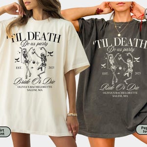 Bride Or Die Funny Bachelorette Party Shirt, Til Death Do Us Party Halloween Bachelorette Tee, Gothic Bachelorette Skeleton Bride Shirt Gift