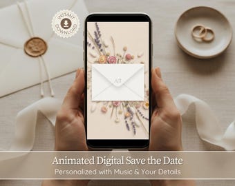 May include: A smartphone displays a digital save-the-date design with floral accents and a white envelope. The image includes a white envelope with a wax seal, a small plate with rings, and the text "Animated Digital Save the Date".