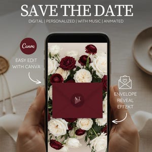 Peut inclure: Un smartphone affiche une invitation numérique avec le texte "SAVE THE DATE". L'invitation présente une enveloppe bordeaux avec des initiales, entourée de roses blanches et bordeaux. Le logo Canva et les instructions sont également visibles.