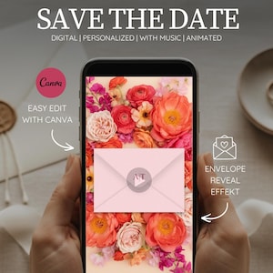 May include: A smartphone displays a digital save-the-date announcement with floral imagery. The text reads "SAVE THE DATE" and details about the digital format, personalization, music, and animation. The design includes a pink envelope with initials and the Canva logo.