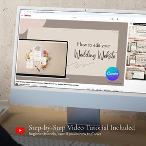 Screen showing a YouTube video titled "How to edit your Wedding Website" with the Canva logo, plus a laptop preview of invitation cards. Related videos appear on the right. Caption: "Step-by-Step Video Tutorial Included.