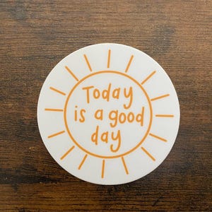 Sticker soleil Today is a good day