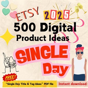 Puede incluir: Un gráfico con el texto "ETSY 2025 500 Ideas de productos digitales Día de solteros" en rojo y rosa sobre un fondo beige. El texto "¡GRATIS!" está en un círculo rojo con un signo de exclamación blanco. El texto "Ideas de título y etiqueta para el Día de solteros" archivo PDF Descarga instantánea" está en negro en la parte inferior del gráfico.