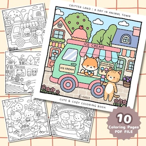 以下が含まれることがあります： 様々なシーンのかわいい動物キャラクターが登場する塗り絵のコレクション。メイン画像は、キツネと猫がいるアイスクリームトラックです。「Critter Land: A Day in Animal Town」と「Cute & Cozy Coloring Book」と書かれています。