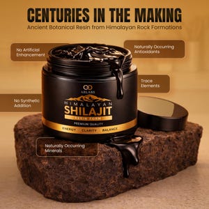 May include: A black jar of Himalayan Shilajit resin, with the text "Centuries in the Making" and "Ancient Botanical Resin from Himalayan Rock Formations." The jar is on a brown rock, with text labels highlighting its features.