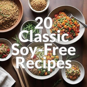 20 Classic Soy-Free Recipes