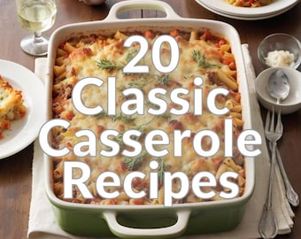 20 Classic Casserole Recipes