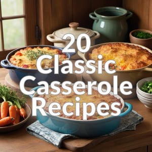 20 Classic Casserole Recipes