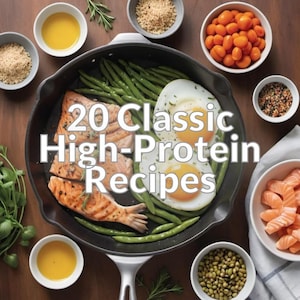 20 Classic High-Protein Recipes