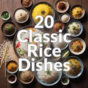 20 Classic Rice Dishes