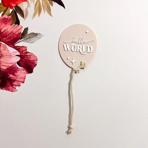 Acrylic Baby Announcement Sign: Hello World Newborn Photo Prop