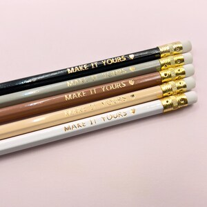Personalized Foil Stamped Pencils: Neutral Palette, Custom Message
