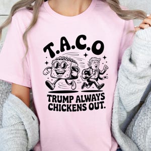 Funny Anti Trump Taco Shirt: Political Humor Parody Tee