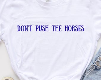 Usyk Boxen Zitat T-Shirt: Don't Push The Horses Meme Shirt