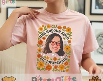 Has Anyone Seen My Lorazepam Vintage Floral T-Shirt, White Parker Tee, Television Lover Gift, Anxiety Funny Meme Tee Shirt