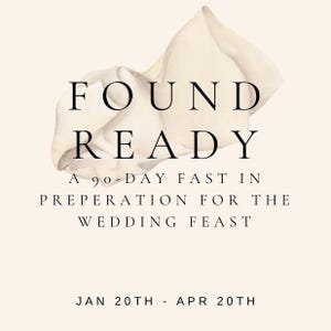 Found Ready: A 90-Day Fast for Catholic Brides and Her Bridesmaids (DIGITAL VERSION)
