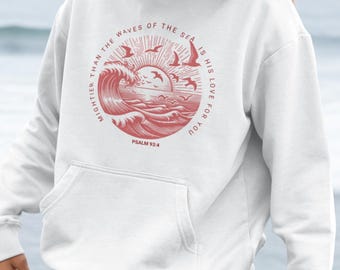 Su amor por ti, Salmo 93:4 Sudadera cristiana, sudadera cristiana para mujer, ropa cristiana, sudadera de fe para mujer, sudadera de playa para mujer