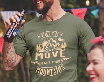 Faith Can Move Mountains Christian T Shirt, mens hiking Christian tee, mens camping Christian tee, mens outdoor Christian shirt, jesus tee