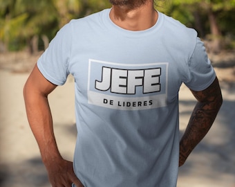 Latino Shirts, Spanish t shirts, Hispanic Heritage Shirt, Latino Pride Shirt, Latino Gift, Urban Latino shirt, Jefe de Líderes t shirt