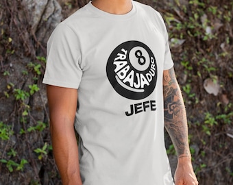 Latino Shirts, Spanish t shirts, Hispanic Heritage Shirt, Latino Pride Shirt, Latino Gift, Urban Latino Shirts, Trabaj duro Jefe Graphic Tee
