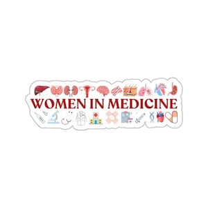 May include: A sticker featuring the words "WOMEN IN MEDICINE" in red, with various medical illustrations. The images include anatomical organs, medical tools, and symbols, all in a colourful, cartoon style.
