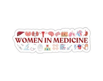 Può includere: Un adesivo con la scritta "WOMEN IN MEDICINE" in rosso, circondato da illustrazioni a tema medico. Le illustrazioni includono organi anatomici, strumenti medici e simboli, il tutto in uno stile cartone animato colorato.